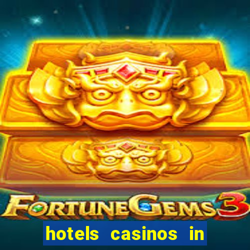 hotels casinos in las vegas