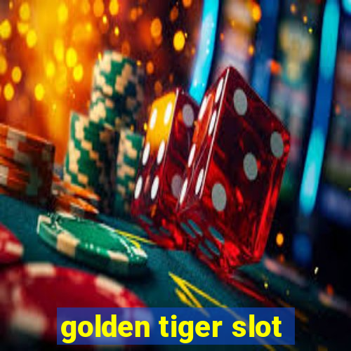 golden tiger slot