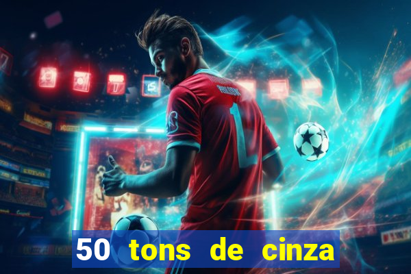 50 tons de cinza filme completo dublado