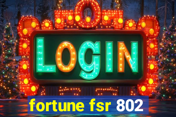 fortune fsr 802