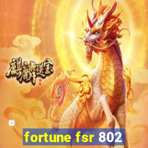 fortune fsr 802