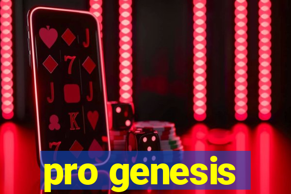 pro genesis