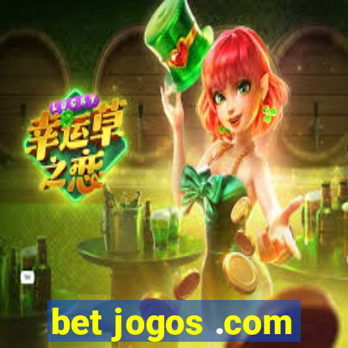 bet jogos .com