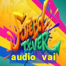 audio vai corinthians com fogos jogo aberto