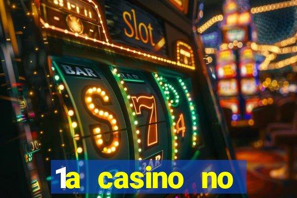 1a casino no deposit bonus