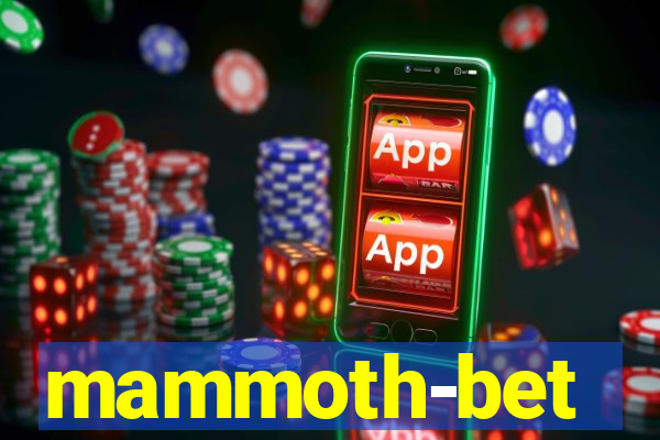 mammoth-bet