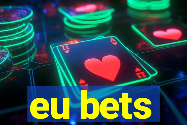 eu bets