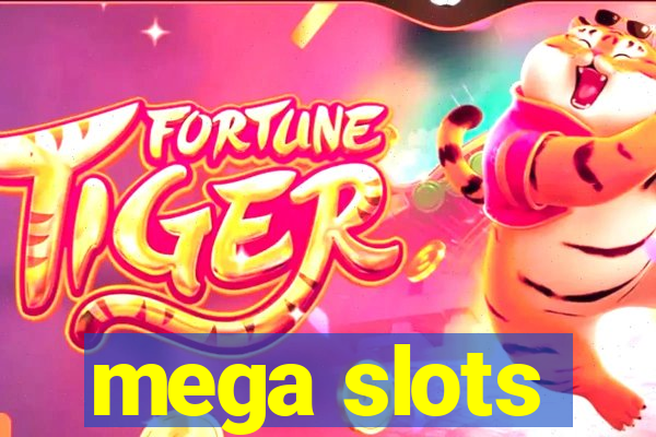 mega slots