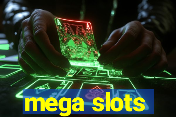 mega slots