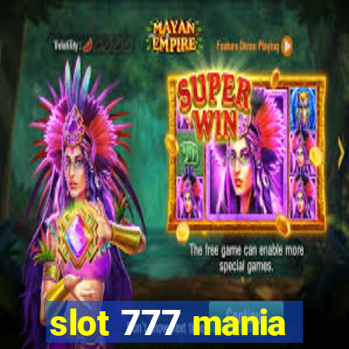 slot 777 mania