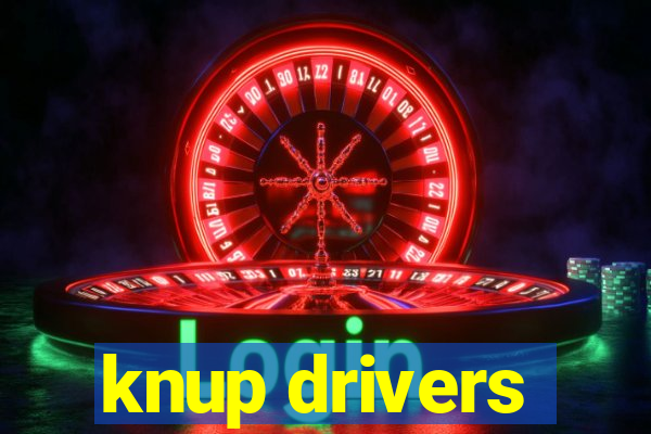 knup drivers