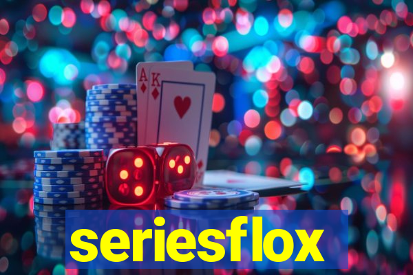 seriesflox