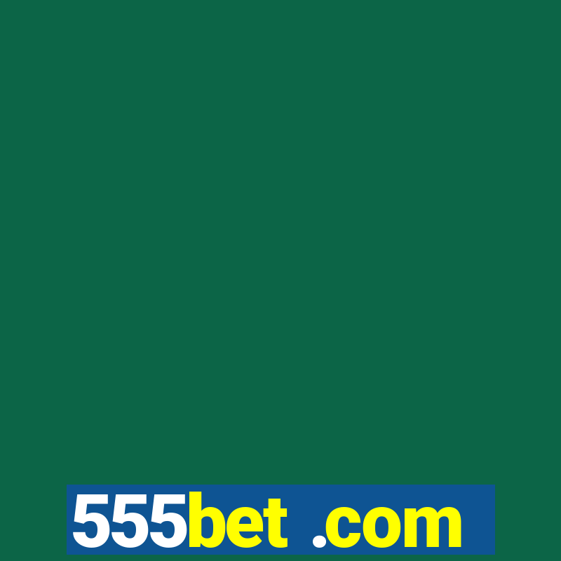 555bet .com