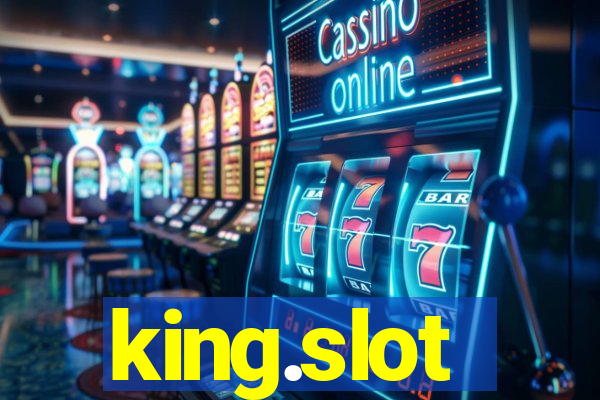 king.slot