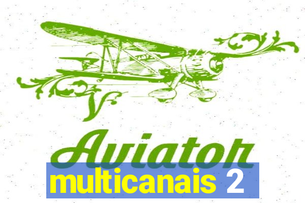 multicanais 2