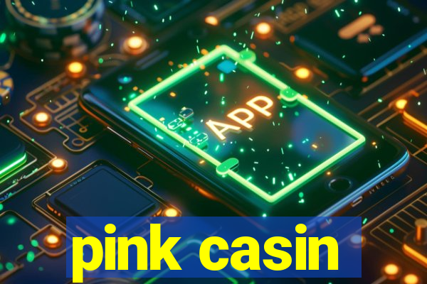 pink casin