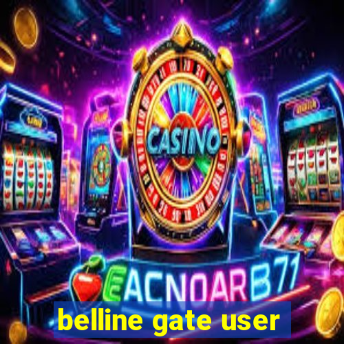 belline gate user