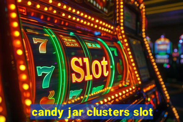 candy jar clusters slot