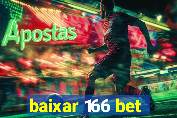 baixar 166 bet