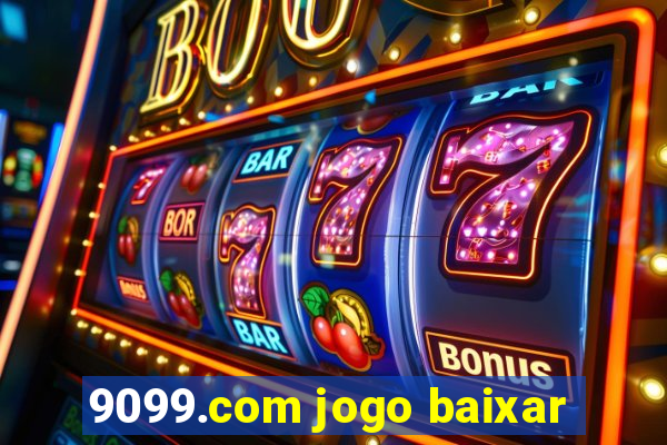 9099.com jogo baixar