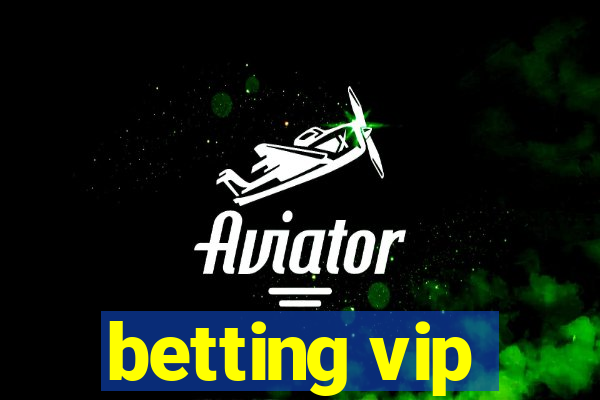 betting vip