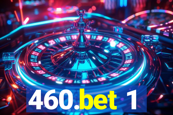 460.bet 1