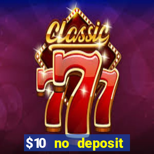 $10 no deposit casino nz