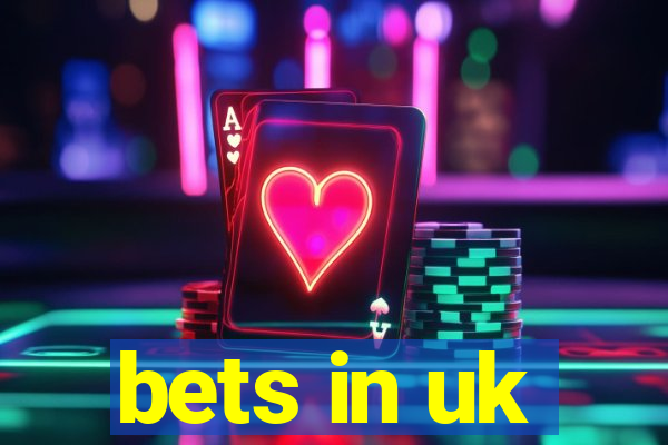 bets in uk