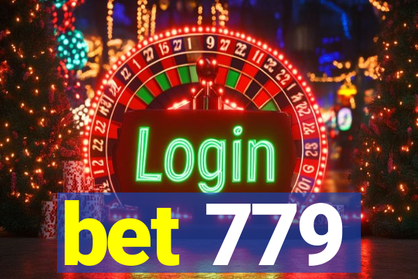 bet 779