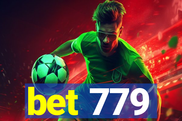 bet 779