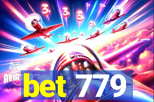 bet 779