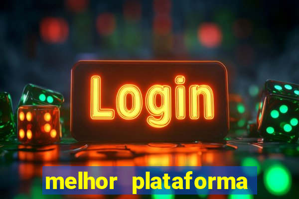 melhor plataforma para fortune tiger