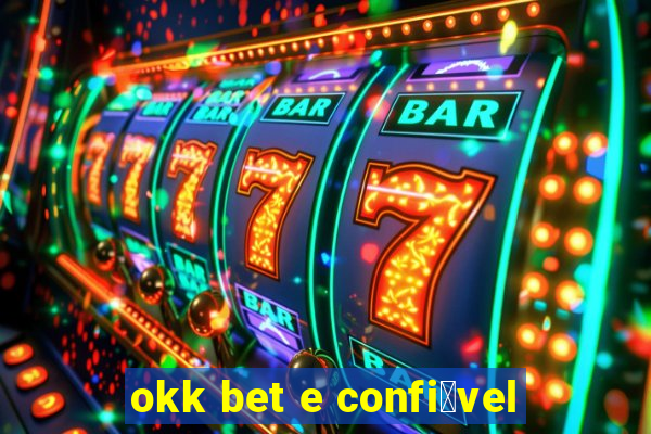 okk bet e confi谩vel