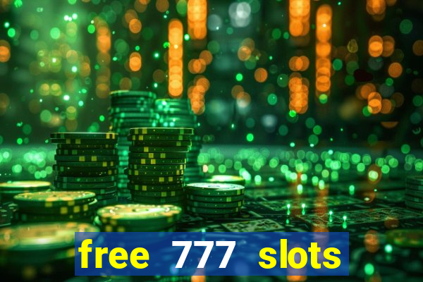 free 777 slots games download