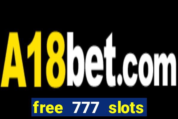 free 777 slots games download