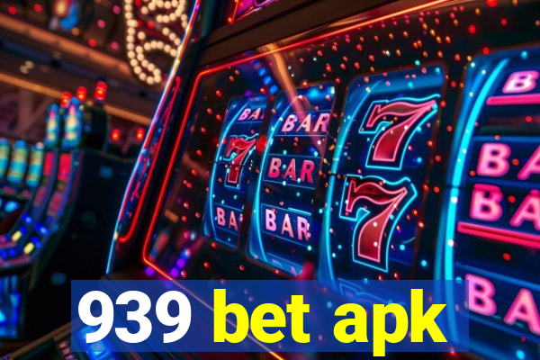 939 bet apk