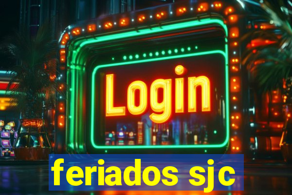 feriados sjc