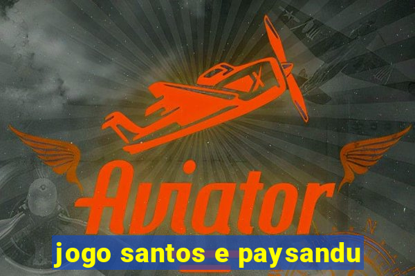 jogo santos e paysandu