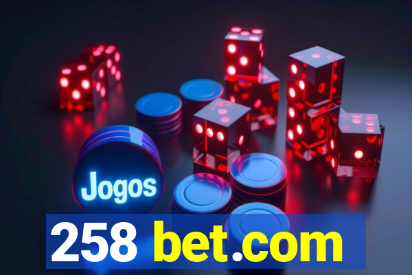 258 bet.com