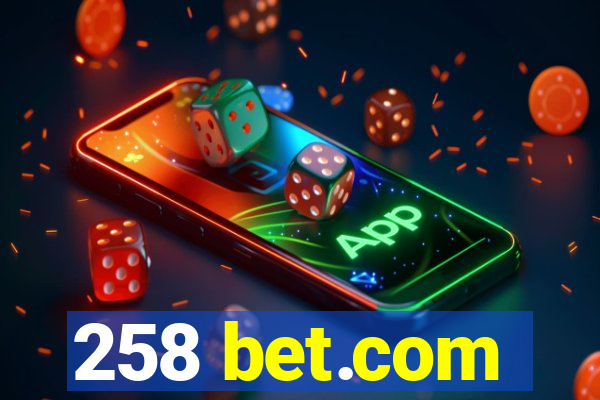 258 bet.com