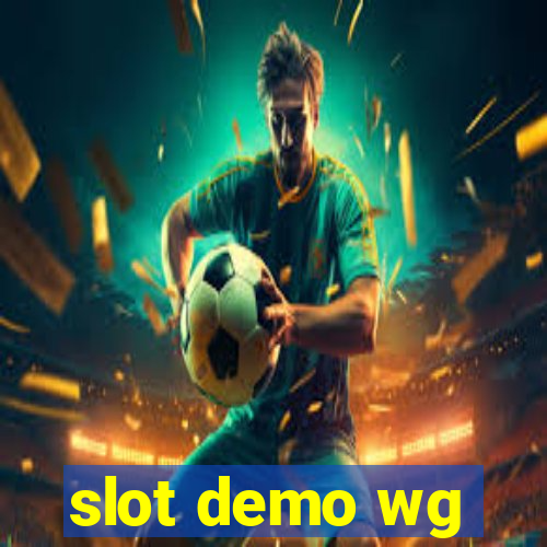 slot demo wg