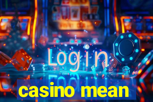 casino mean