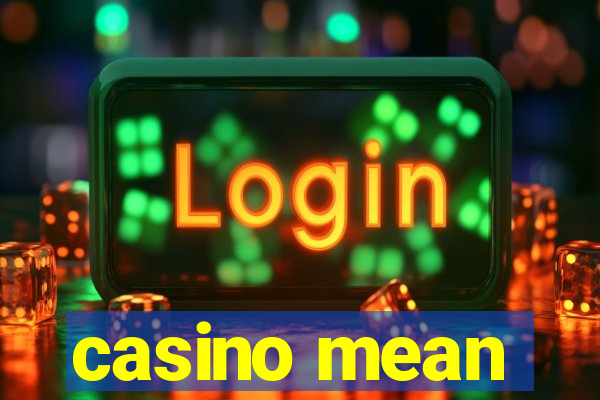 casino mean