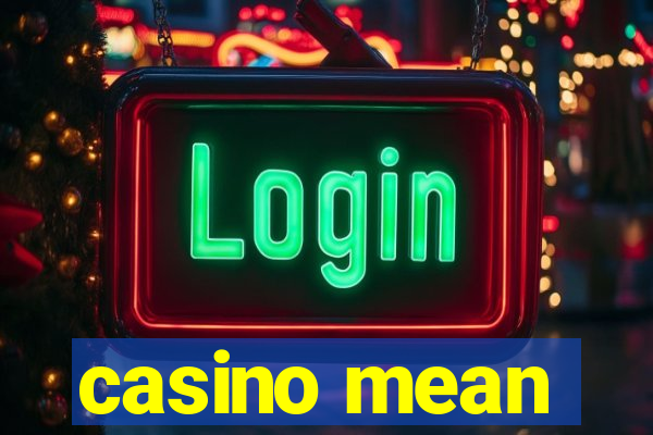 casino mean