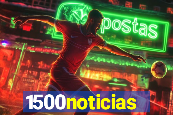 1500noticias