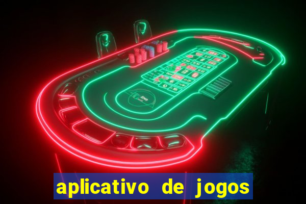 aplicativo de jogos para ganhar dinheiro no pix