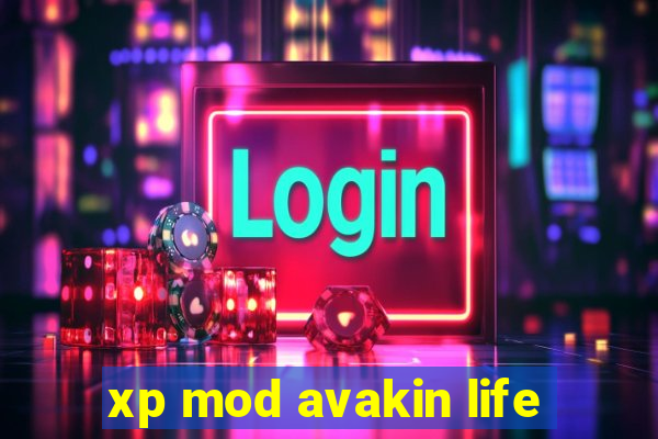 xp mod avakin life