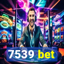 7539 bet