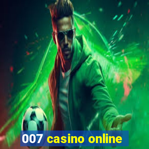 007 casino online