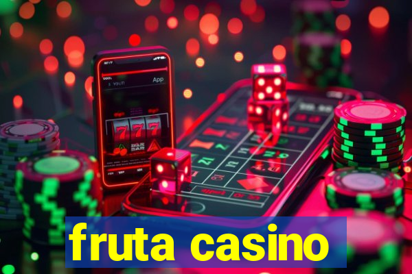 fruta casino